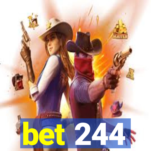 bet 244